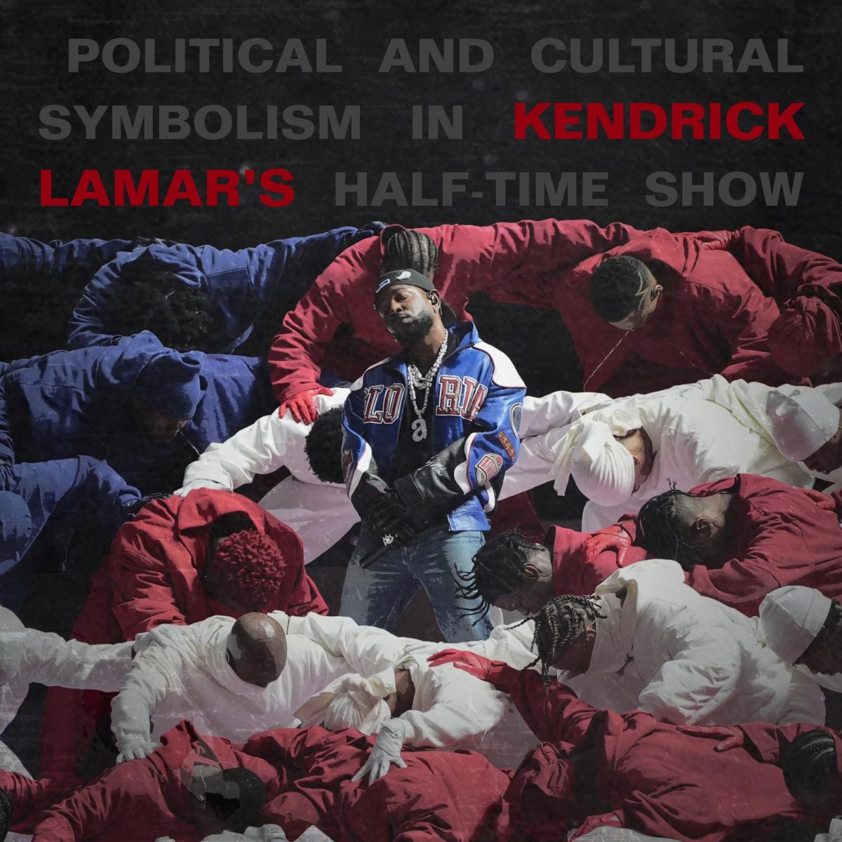 Political and Cultural Symbolism in Kendrick Lamar's Super Bowl Half Time Show